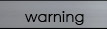 warning